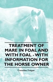 Paperback Treatment of Mare in Foal and with Foal - With Information for the Horse Owner Book