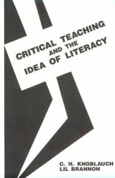 Paperback Critical Teaching and the Idea of Literacy Book