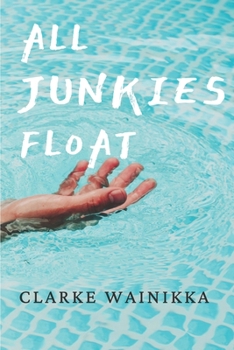Paperback All Junkies Float Book