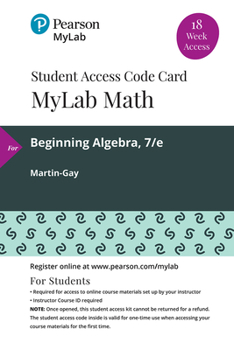 Misc. Mylab Math with Pearson Etext -- 18 Week Standalone Access Card -- For Beginning Algebra Book