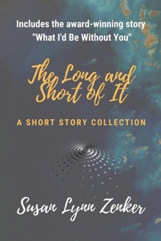 Paperback The Long and Short of It: A Short Story Collection Book