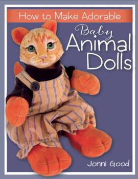 Paperback How to Make Adorable Baby Animal Dolls Book