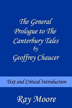 Paperback The General Prologue to The Canterbury Tales by Geoffrey Chaucer: Text and Critical Introduction Book