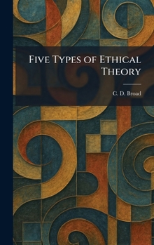 Hardcover Five Types of Ethical Theory Book