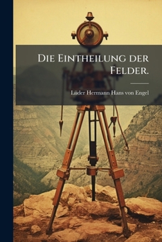 Die Eintheilung der Felder.