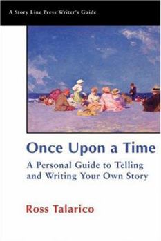 Paperback Once Upon a Time: A Personal Guide to Telling and Writing Your Own Story (Story Line Press Writer's Guides) Book