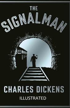Paperback The Signal-Man Illustrated Book