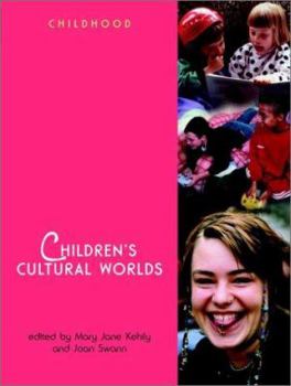 Paperback Children's Cultural Worlds (Wiley & OU Childhood) Book