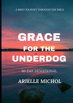 Paperback GRACE FOR THE UNDERDOG Book