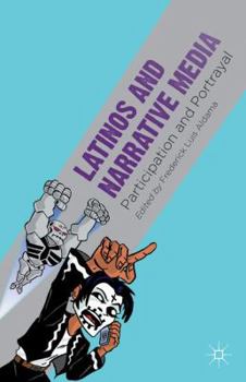 Hardcover Latinos and Narrative Media: Participation and Portrayal Book