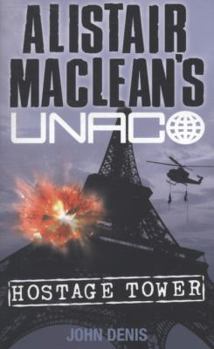 Hostage Tower (Alistair Maclean's UNACO) - Book  of the UNACO