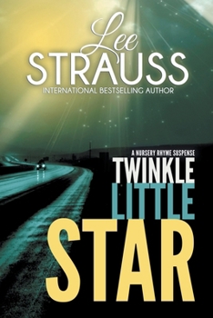 Twinkle Little Star - Book #4 of the A Nursery Rhyme Suspense