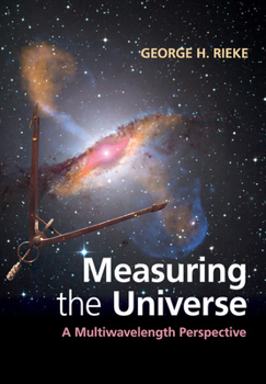 Paperback Measuring the Universe: A Multiwavelength Perspective Book