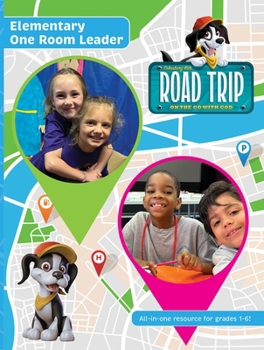 Vacation Bible School (Vbs) 2025 Road Trip Elementary One Room Vbs Leader: On the Go with God
