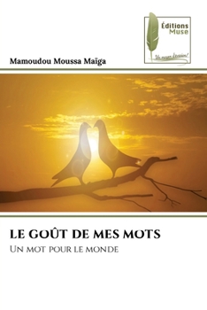Paperback Le Goût de Mes Mots [French] Book