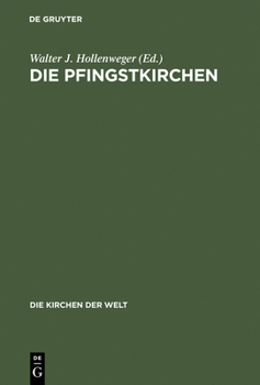 Hardcover Die Pfingstkirchen: Selbstdarstellungen, Dokumente, Kommentare [German] Book