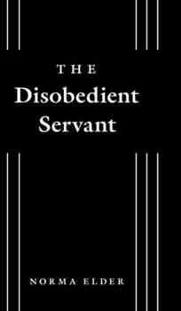 Hardcover The Disobedient Servant Book