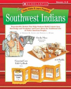 Paperback Easy Make & Learn Projects Southwest Indians: Grades 3-5 Book