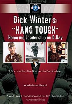 DVD Dick Winters Hang Tough Honoring Leadership on D-Day Book