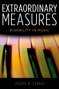 Paperback Extraordinary Measures: Disability in Music Book