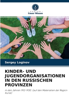 Paperback Kinder- Und Jugendorganisationen in Den Russischen Provinzen [German] Book