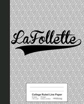 College Ruled Line Paper: LAFOLLETTE Notebook