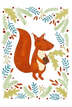 Notes: A Blank Lined Journal with Squirrel and Acorn Cover Art