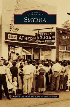 Smyrna (Images of America: Georgia) - Book  of the Images of America: Georgia