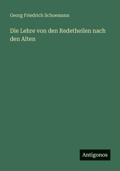 Paperback Die Lehre von den Redetheilen nach den Alten [German] Book