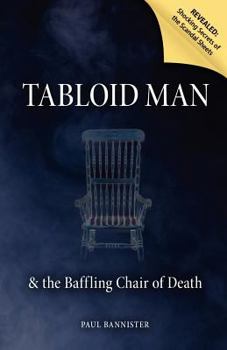 Paperback Tabloid Man: & The Baffling Chair of Death Book