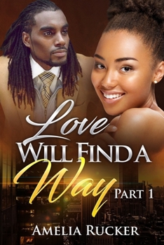 Paperback Love Will Find a Way Part One Book