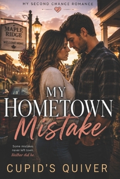 Paperback My Hometown Mistake: A Small-Town Single Dad Second Chance Romance Book
