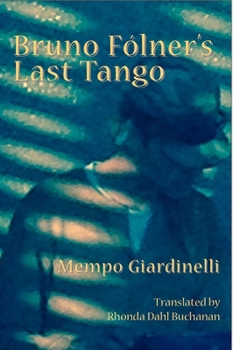 Paperback Bruno Folner's Last Tango Book