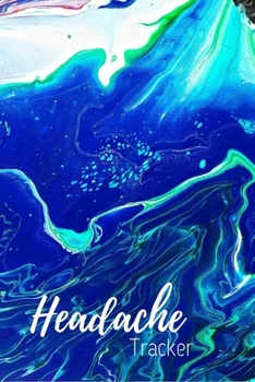 Headache Tracker: the 90 day migraine and pain diary blue green watercolor| Beautifully designed pain management notebook to record migraines| Track weather, duration, severity and more