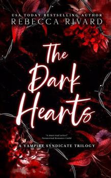 Paperback The Dark Hearts: A Vampire Syndicate Trilogy Book