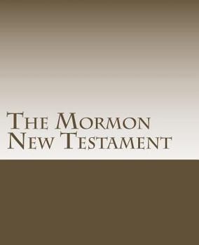 Paperback The Mormon New Testament Book