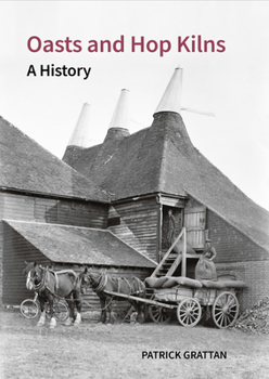 Hardcover Oasts and Hop Kilns: A History Book