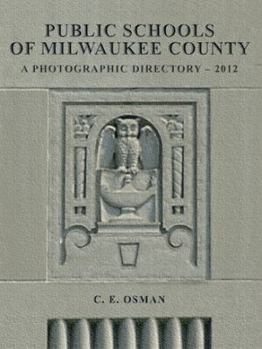 Paperback Public Schools of Milwaukee County: Photographic Directory 2012 Book