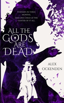 Paperback All The God's are Dead Book