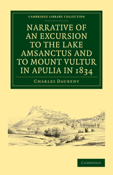 Paperback Narrative of an Excursion to the Lake Amsanctus and to Mount Vultur in Apulia in 1834 Book