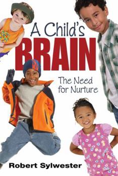 Paperback A Child&#8242;s Brain: The Need for Nurture Book