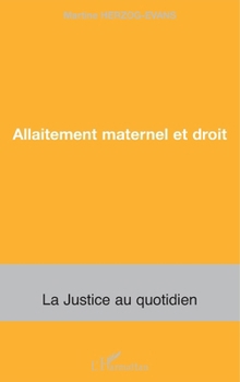 Allaitement maternel et droit (La Justice Au Quotidien) (French Edition)