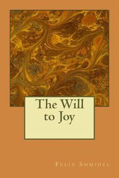 Paperback The Will to Joy Book