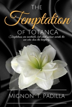 Paperback The Temptation of Totanca Book