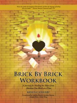 Paperback Brick by Brick Workbook: A Journey for Healing the Heart from Abortion One Brick at a Time Book