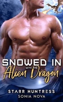 Paperback Snowed in with the Alien Dragon Book