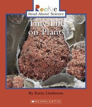 Tiny Life on Plants - Book  of the Rookie Read-About Science