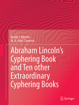 Paperback Abraham Lincoln's Cyphering Book and Ten Other Extraordinary Cyphering Books Book