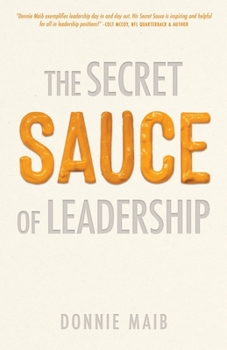 Paperback The Secret Sauce of Leadership Book