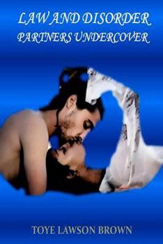 Law and Disorder: Partners Undercover